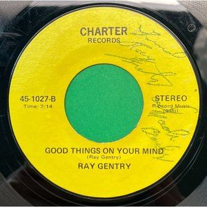 Ray Gentry Knights of Skid Row Good Things On Your Mind 45 Country Charter 1027